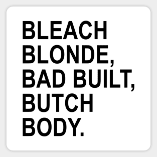 bleach blonde bad built butch body - jasmine crockett Magnet